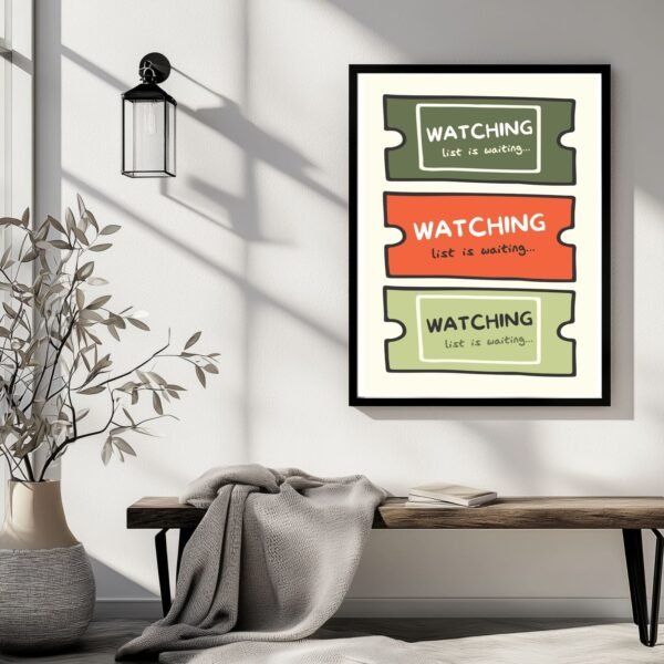 Framed wall art featuring three colorful movie ticket designs with the text 'WATCHING list is waiting' in green, orange, and red.
